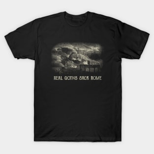 Real Goths Sack Rome T-Shirt